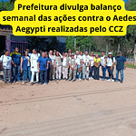 Prefeitura divulga balanço semanal das ações contra o Aedes Aegypti realizadas pelo CCZ.br