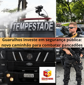 Guarulhos investe em segurança pública: novo caminhão para combater pancadões