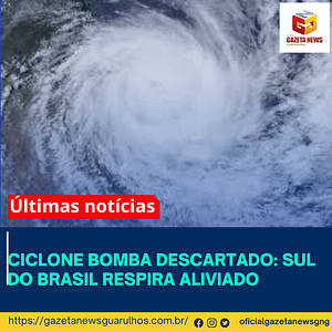 Ciclone Bomba Descartado: Sul do Brasil Respira Aliviado