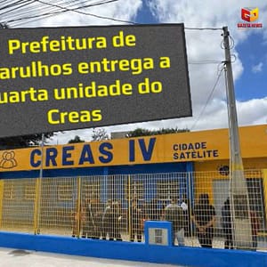 Prefeitura de Guarulhos entrega a quarta unidade do Creas