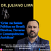 Crise na Saúde Pública no Brasil: Direitos, Deveres e Consequências Jurídicas